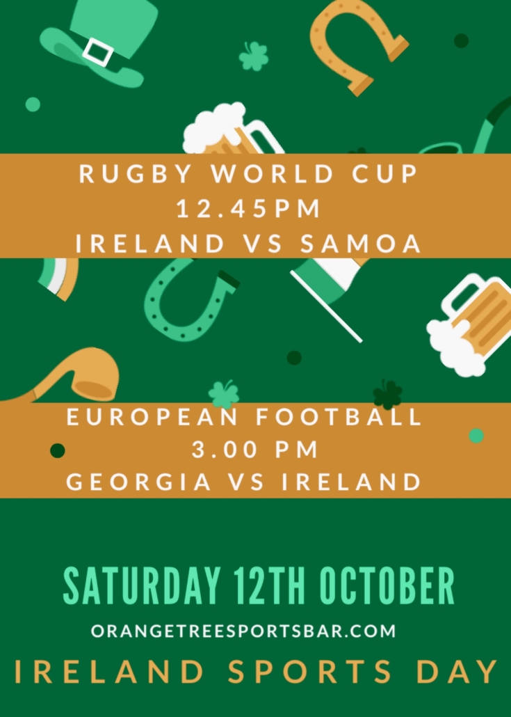 Ireland Sports Day Saturday 12th October 2019 - Orange Tree Sports Bar ...